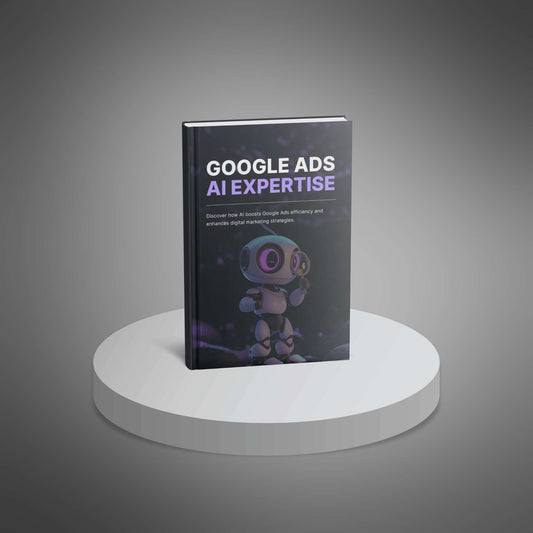 Google Ads with AI Expertise (eBook en anglais) - Adexo