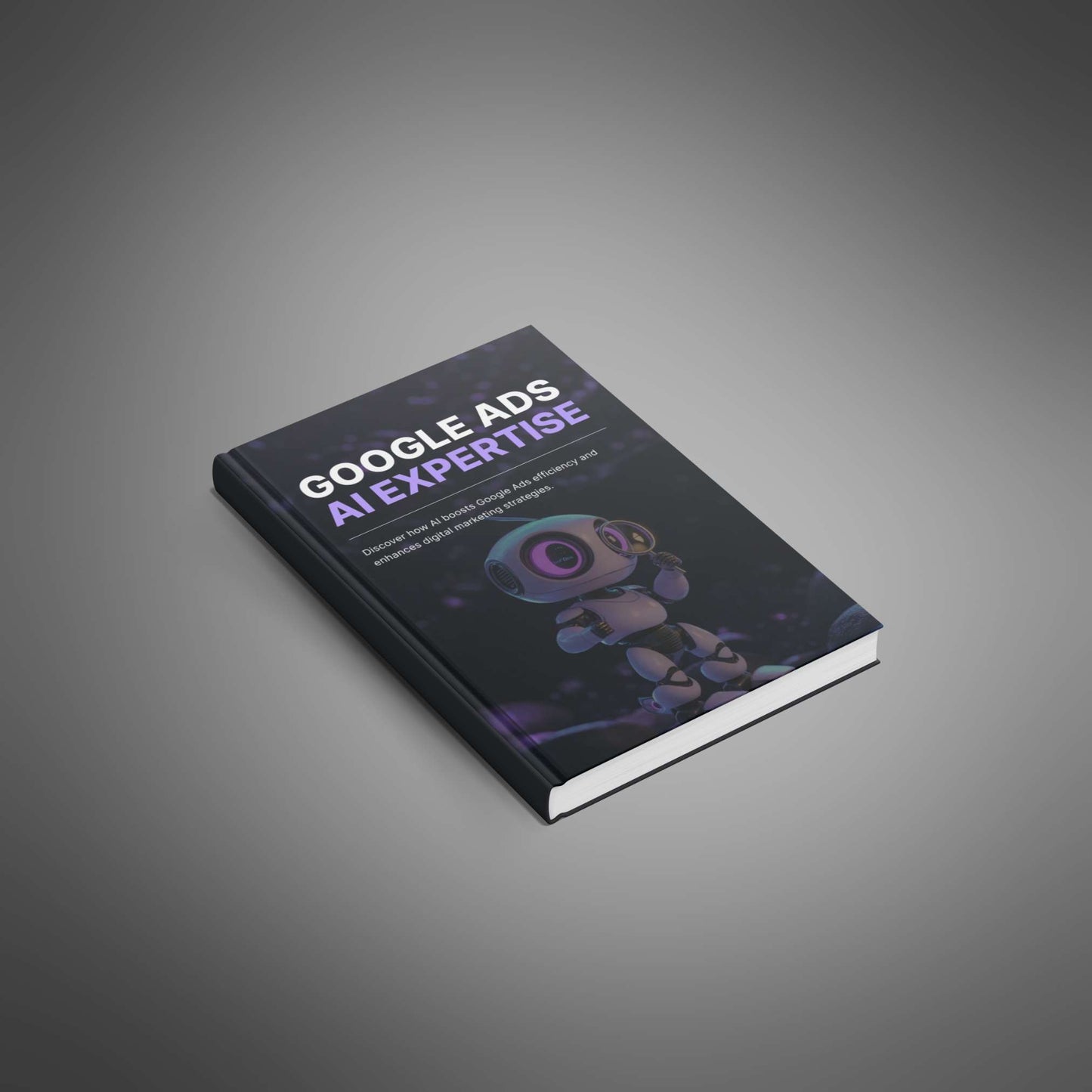 Google Ads with AI Expertise (eBook en anglais) - Adexo